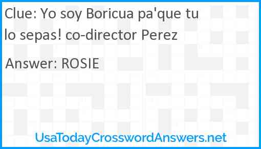 Yo soy Boricua pa'que tu lo sepas! co-director Perez Answer