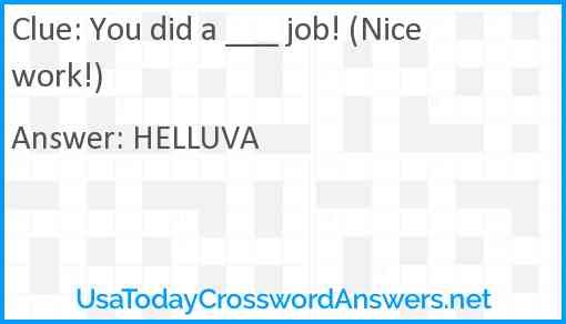 You did a ___ job! (Nice work!) Answer