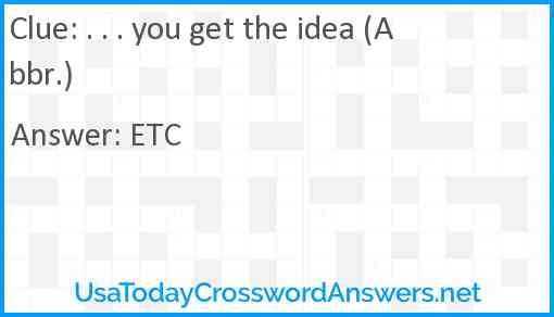 . . . you get the idea (Abbr.) Answer