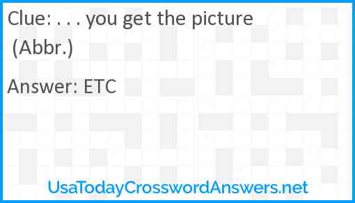 . . . you get the picture (Abbr.) Answer