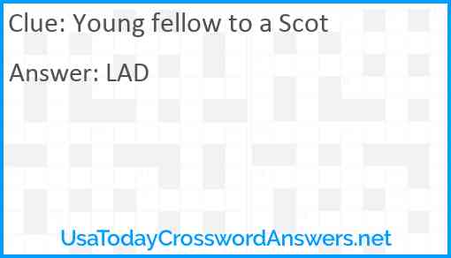 Young fellow to a Scot Answer