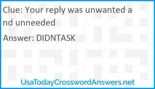Your reply was unwanted and unneeded Answer