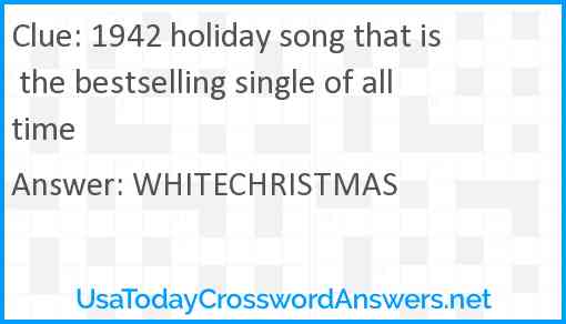 1942 holiday song that is the bestselling single of all time Answer