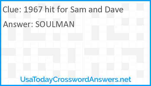 1967 hit for Sam and Dave Answer