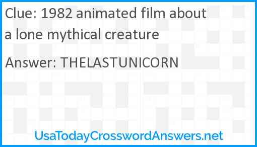 1982 animated film about a lone mythical creature Answer