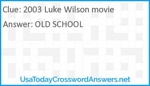 2003 Luke Wilson movie Answer