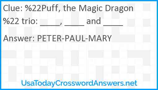 %22Puff, the Magic Dragon%22 trio: ____, ____ and ____ Answer