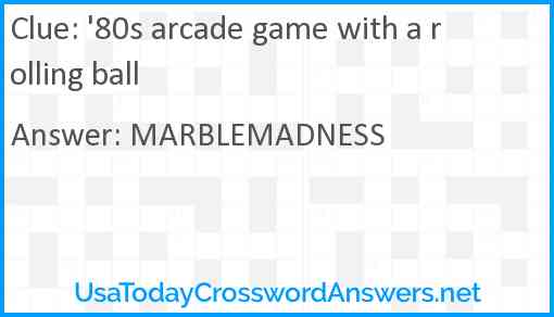 '80s arcade game with a rolling ball Answer