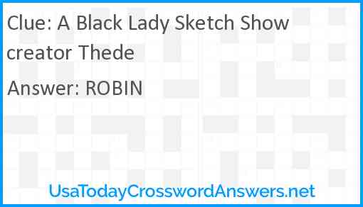 A Black Lady Sketch Show creator Thede Answer