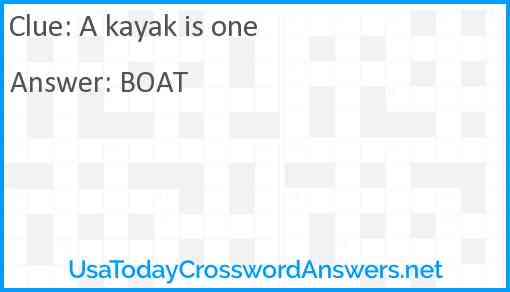 A kayak is one Answer