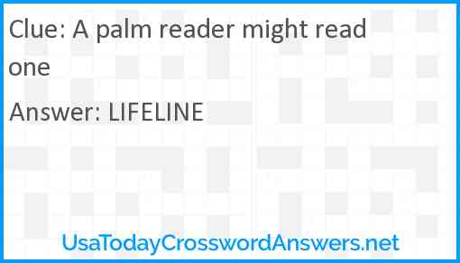A palm reader might read one Answer