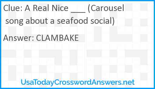 A Real Nice ___ (Carousel song about a seafood social) Answer