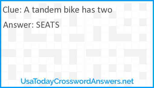 A tandem bike has two Answer