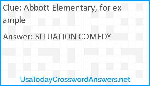 Abbott Elementary, for example Answer
