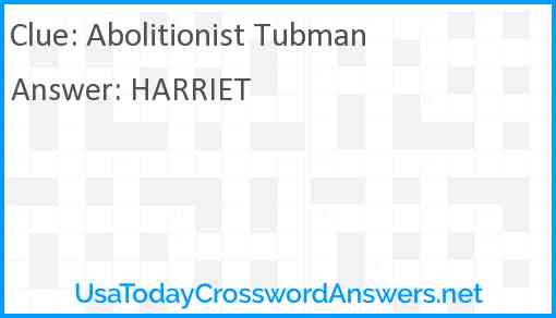 Abolitionist Tubman Answer