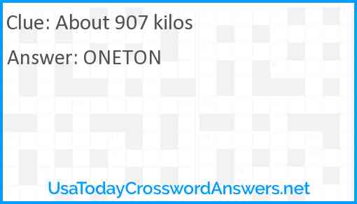 About 907 kilos Answer