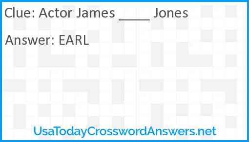 Actor James ____ Jones Answer