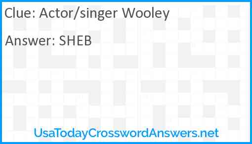 Actor/singer Wooley Answer