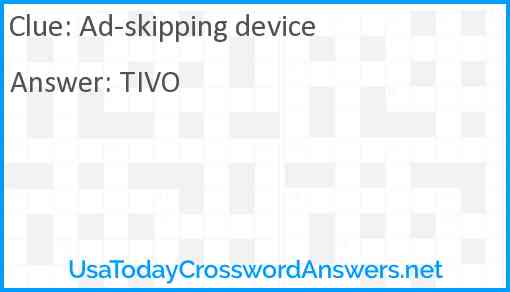 Ad-skipping device Answer