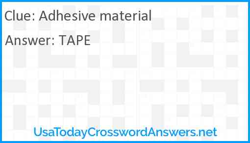 Adhesive material Answer