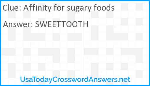 Affinity for sugary foods Answer