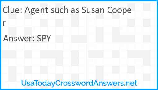 Agent such as Susan Cooper Answer