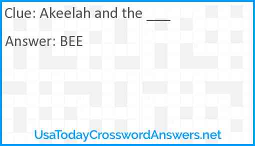 Akeelah and the ___ Answer