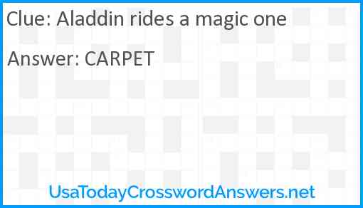 Aladdin rides a magic one Answer