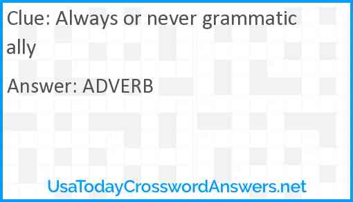 Always or never grammatically Answer