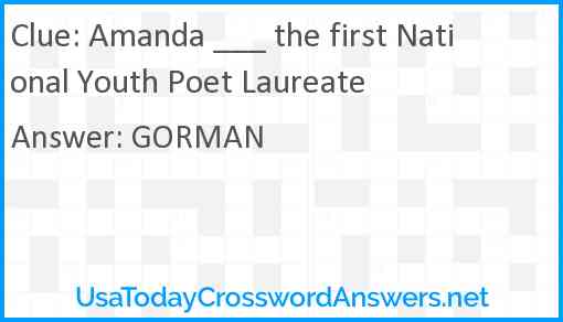 Amanda ___ the first National Youth Poet Laureate Answer