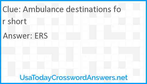 Ambulance destinations for short Answer
