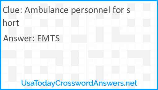Ambulance personnel for short Answer