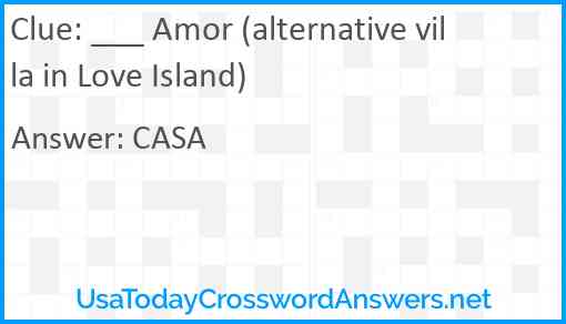___ Amor (alternative villa in Love Island) Answer