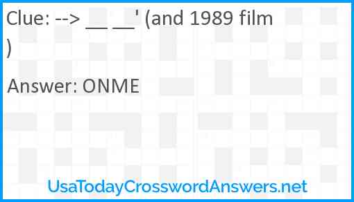 --> __ __' (and 1989 film) Answer