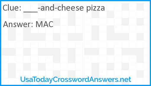 ___-and-cheese pizza Answer