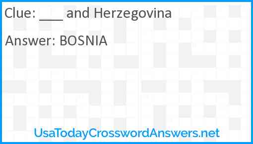 ___ and Herzegovina Answer