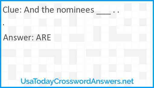 And the nominees ___ . . . Answer