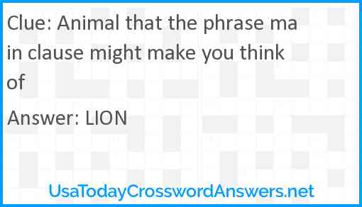 Animal that the phrase main clause might make you think of Answer