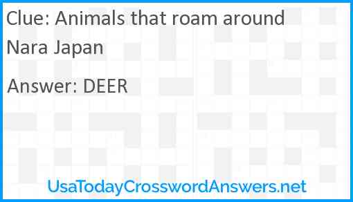 Animals that roam around Nara Japan Answer