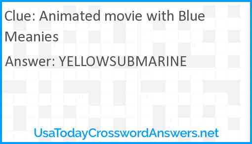Animated movie with Blue Meanies Answer
