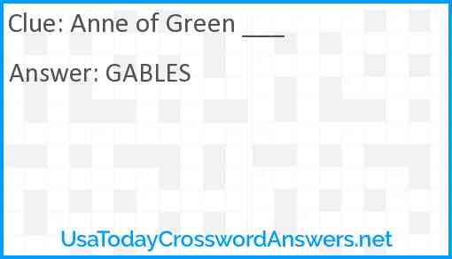 Anne of Green ___ Answer