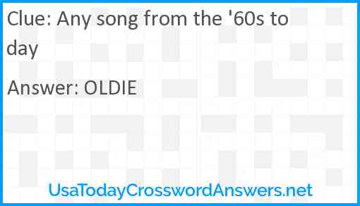 Any song from the '60s today Answer