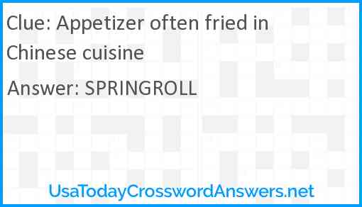Appetizer often fried in Chinese cuisine Answer