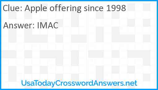 Apple offering since 1998 Answer