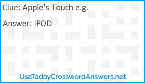 Apple's Touch e.g. Answer