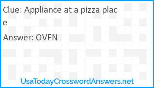 Appliance at a pizza place Answer