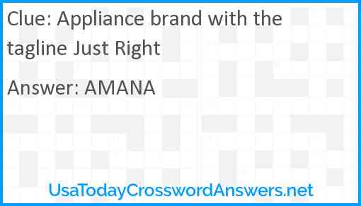 Appliance brand with the tagline Just Right Answer