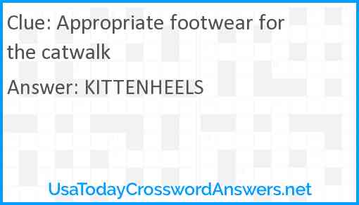 Appropriate footwear for the catwalk Answer