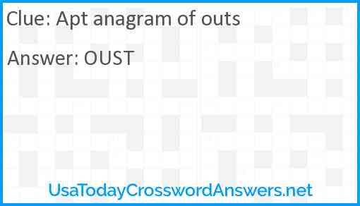Apt anagram of outs Answer