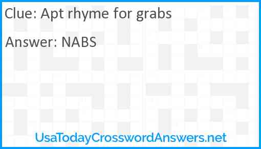 Apt rhyme for grabs Answer